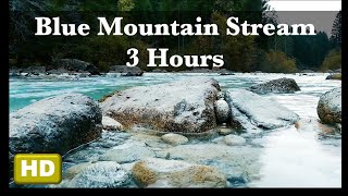 Blue Mountain Stream Ambience  3 Hours  HD [upl. by Allie]