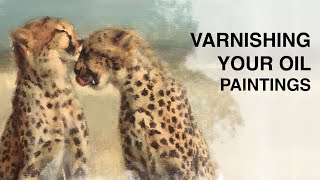 Varnishing Your Oil Paintings Which Varnish Should I Use Gamvar Versus Final Finishing Varnish [upl. by Adniuqal364]