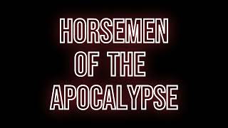 Horsemen of the Apocalypse Theme Song [upl. by Whitver]