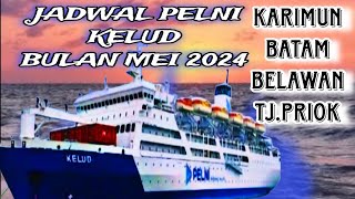 Jadwal Kapal Pelni Kelud Bulan Mei 2024 [upl. by Surtemed564]