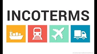 INCOTERMS Internacional Commercial Terms o Términos de Comercio Internacional [upl. by Lukey]