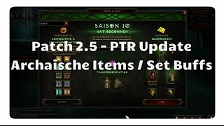 Patch 25  PTR Update Archaische Legs Set Buffs S10 Start [upl. by Shishko139]