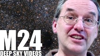 M24  Sagittarius Star Cloud  Deep Sky Videos [upl. by Deerc]