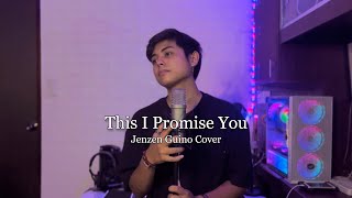 This I Promise You  NSYNC Jenzen Guino Cover [upl. by Kendrick]