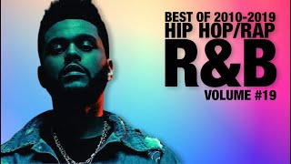 💎 2010s Hip Hop Songs  Best of 20102019 Rap RampB Mix  Volume 19  Champagne Shoji Mixtape [upl. by Anitsyrhc]