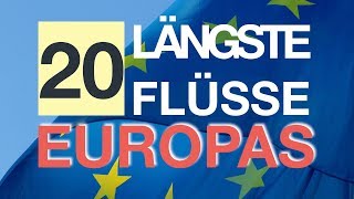 Längste Flüsse Europas [upl. by Alilak935]