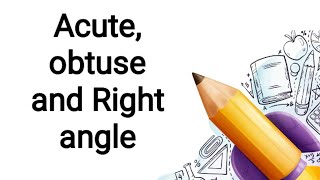 Mathwise 4 Mathwise 6 Acute angle Obtuse angle  Right angle  Basic Maths  Geometry [upl. by Nahem]