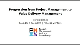 Progression from Project Management to Value Delivery Management [upl. by Debbi281]