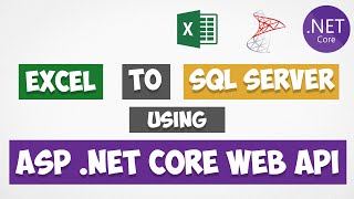 Import Excel Data to SQL Server Database using ASP Net Core Web API and Entity Framework [upl. by Kent]