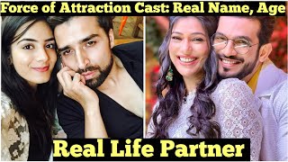 Zeeworld Series Force Of Attraction Cast Real Name Age Real Life Partner [upl. by Orna]