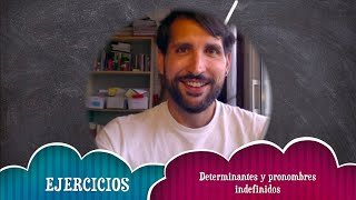 DETERMINANTES y PRONOMBRES indefinidos en español 🏫 Explicación con EJERCICIOS ✍🏼 ELE A1A2 [upl. by Audrey]