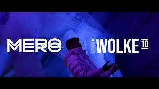 MERO  WOLKE 10 Official Video [upl. by Aloivaf]