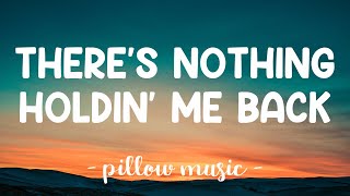 Theres Nothing Holdin Me Back  Shawn Mendes Lyrics 🎵 [upl. by Llemar]