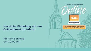 Gottesdienst Johanneskirche Rutesheim 10032024 1000 Uhr [upl. by Anoyek]