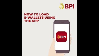 How to load ewallets using the app  BPI Online  2020 [upl. by Collum]