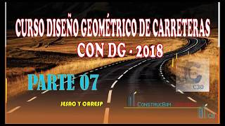 Curso Diseño Geométrico de Carreteras Civil 3D 2020 DG2018 PARTE 7 FHD [upl. by Anivol]