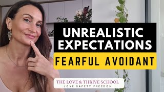 9 Relationhip Expectations That Make Fearful Avoidants Withdraw Feel Used amp Unmet [upl. by Gonyea]