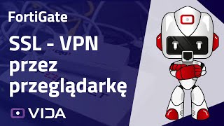 FortiGate SSL  VPN przez przeglądarkę [upl. by Diella593]