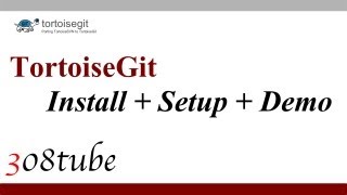 How to install and setup TortoiseGit then a demo with GitHub [upl. by Arymahs661]