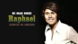 Raphael ♪ Mi Gran Noche Siempre En Domingo 1969 [upl. by Ybab927]