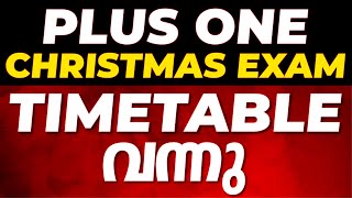 Plus One Christmas Exam Timetable വന്നു  Christmas Exam 2023 Timetable  Timetable in Description [upl. by Blatt]