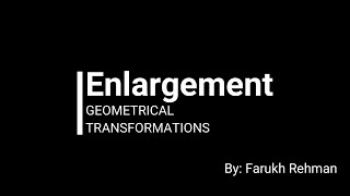 Enlargement  O level  AQA  IGCSE  Syllabus D  Mathematics [upl. by Imojean]