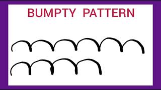 Bumpty Pattern  Pattern Writing [upl. by Lilly]