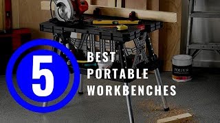 Best Portable Workbenches 2018 — TOP 5 Portable Workbench Reviews [upl. by Dirk]