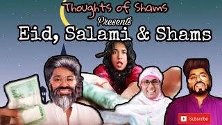 Eid Salami amp Shams 🤣 New Funny Video Thoughts of Shams [upl. by Notnirt785]