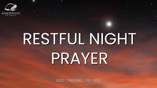 Sleep Soundly Tonight Beautiful Nighttime Prayer [upl. by Sirac]