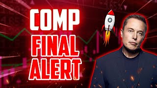 COMP FINAL ALERT BEFORE THIS HAPPENS  COMPOUND PRICE PREDICTIONS amp UPDATES [upl. by Nawrocki]