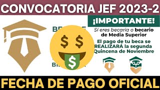 Se CONFIRMA FECHA de PAGO Beca Jóvenes Escribiendo el Futuro 20232 Noviembre [upl. by Wiersma209]