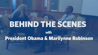 Behind the Scenes with President Obama amp Marilynne Robinson [upl. by Ingham]