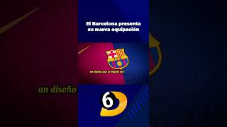 El Barcelona presenta su nueva equipación [upl. by Line]