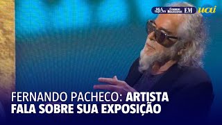 Fernando Pacheco fala sobre sua exposição Comer com os Olhos [upl. by Ocram680]