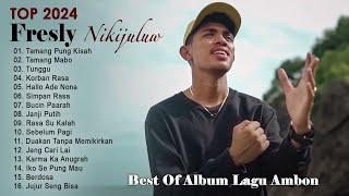 Fresly Nikijuluw Full Album 2024 Pilihan Terbaik amp Terpopuler  Top Hits Lagu Ambon 2024 Bikin Baper [upl. by Sheley984]