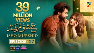 Ishq Murshid  Episode 27 𝐂𝐂  07 Apr 24  Sponsored By Khurshid Fans Master Paints amp Mothercare [upl. by Jacie]