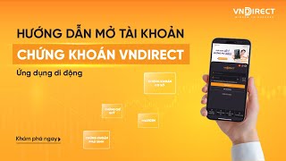 Hướng dẫn mở tài khoản chứng khoán VNDIRECT trên ứng dụng di động  2023 [upl. by Franzen747]