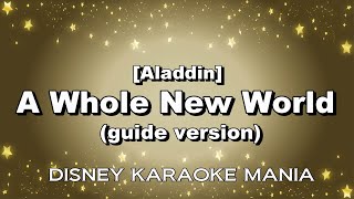 【Alladin】A Whole New World guide version【Karaoke】 [upl. by Eindys661]