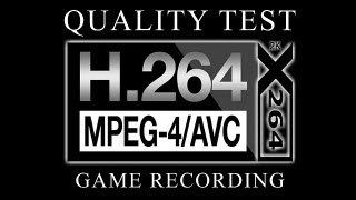 Quality Test  H264AVC Game Recording with the x264 AVC Codec HD Samples from Four Game Sources [upl. by Arsi]