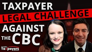 Taxpayers fight CBC cover up TAXPAYER PODCAST [upl. by Terpstra]