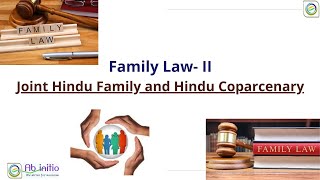 Family LawII  Joint Hindu Family and Hindu Coparcenary Part1 [upl. by Chrysa936]