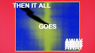 Dayglow  Then It All Goes Away Lyric Video [upl. by Nomed]