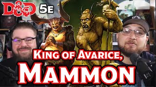 Mammon  Archdevils of Dungeons and Dragons  The Dungeoncast Ep 284 [upl. by Aundrea578]