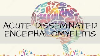 ACUTE DISSEMINATED ENCEPHALOMYELITIS  ADEM  AUTO IMMUNE DISORDER  DEMYELINATION OF CNS [upl. by Carlyle425]