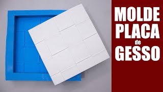 Como fazer molde e placa de Gesso 3D [upl. by Vivienne]