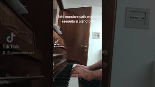 Lezione 162Fatti mandare dalla mamma a prendere il latte eseguita al pianoforte acustico [upl. by Enwahs89]