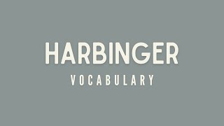 What is the meaning of Harbinger [upl. by Eiram]