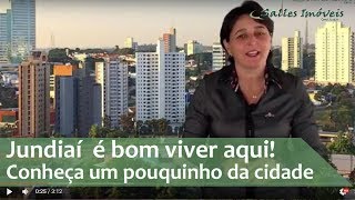 Jundiaí é Bom Viver Aqui Conheça um Pouquinho da Cidade [upl. by Messere]