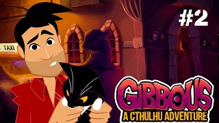 Gibbous  A Cthulhu Adventure  прохождение  2 [upl. by Albertina389]